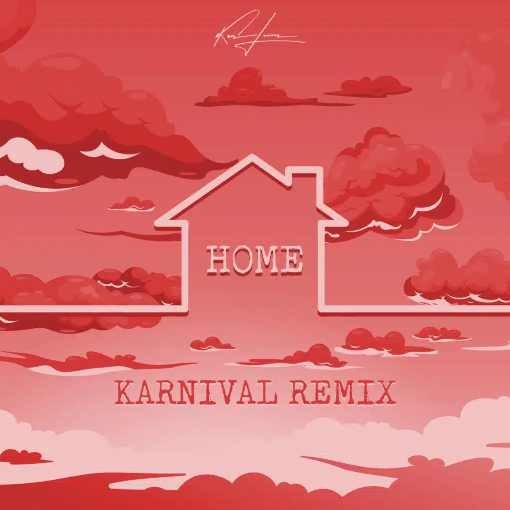 Home (Karnival Remix)