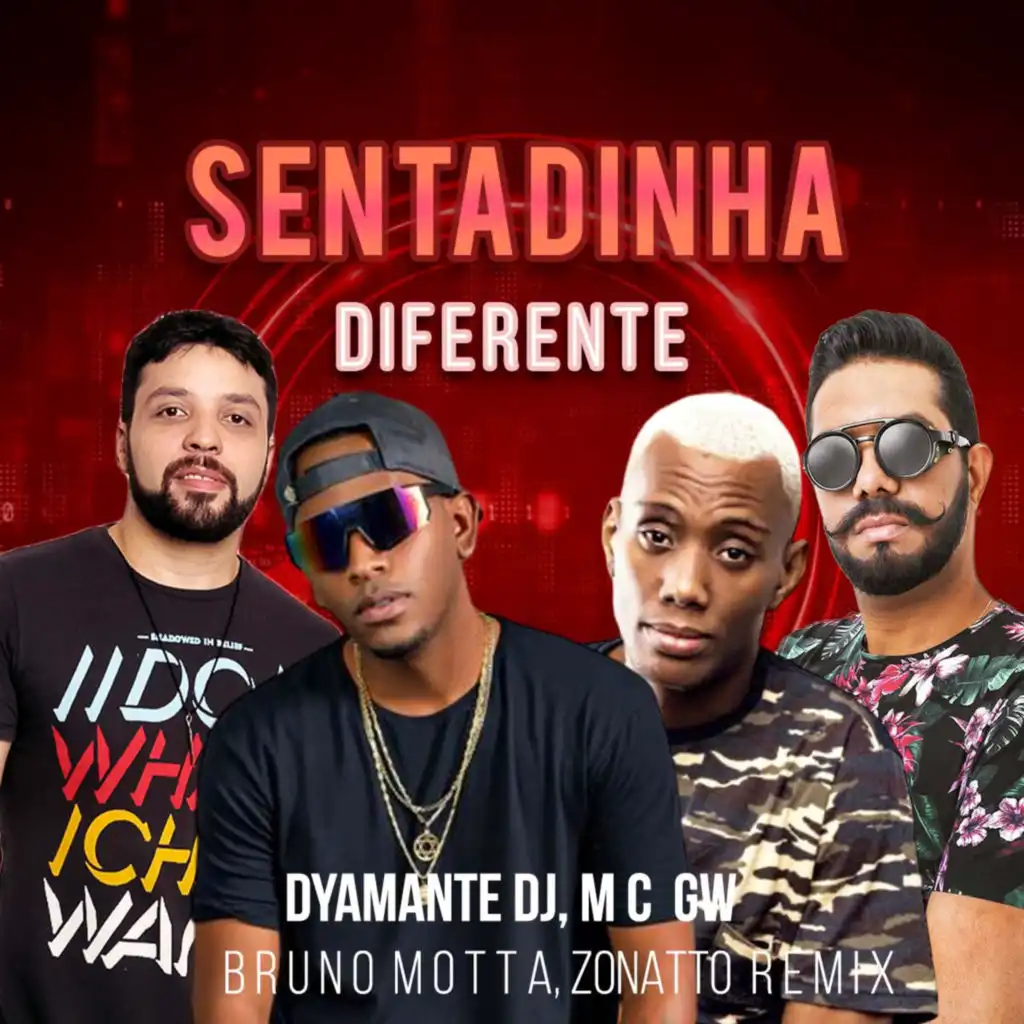 Sentadinha Diferente (Remix) [feat. bruno motta & zonatto]