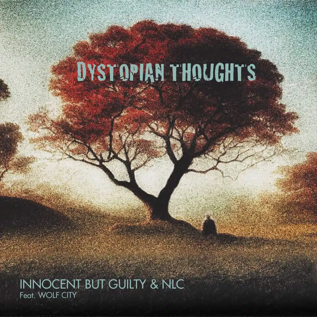 Dystopian Thoughts (feat. Wolf City)