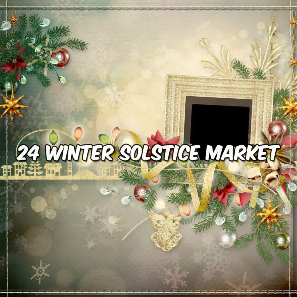 24 Winter Solstice Market