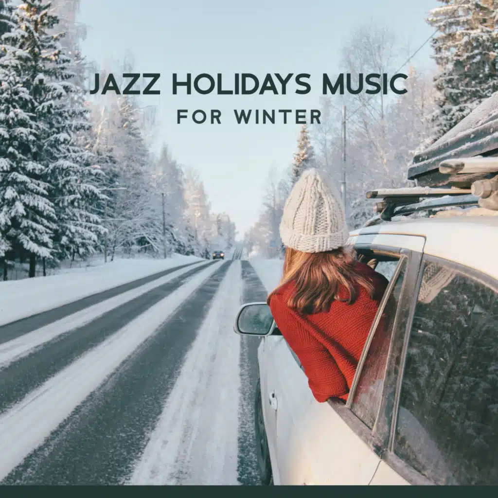 Jazz Holidays Music for Winter (Jazz Xmas Carols 2022)