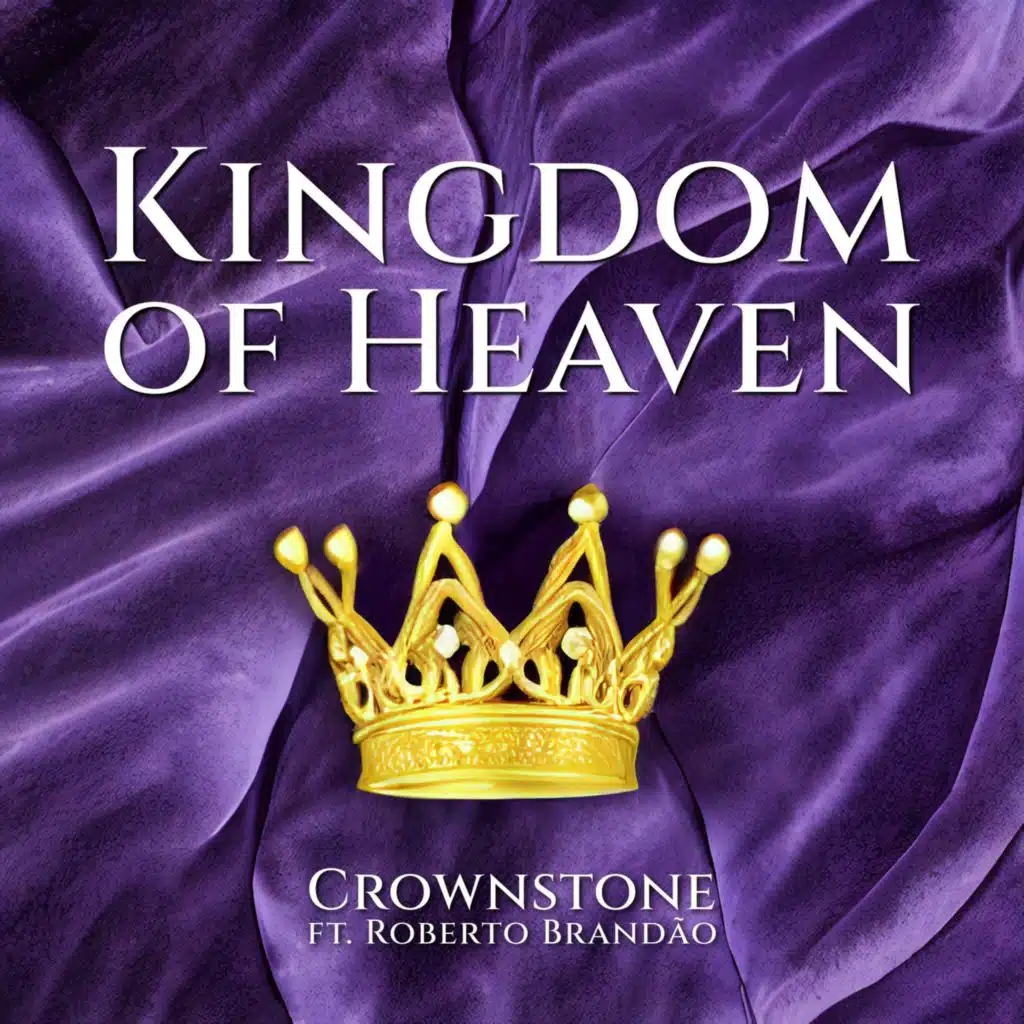 Kingdom of Heaven (feat. Roberto Brandão)