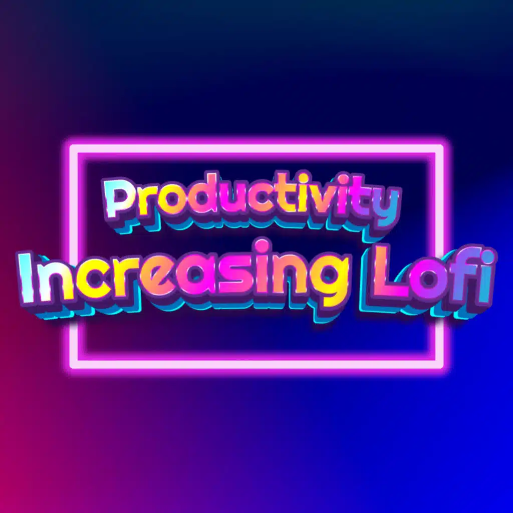Music For Being Productive & Productivity Increasing Lofi