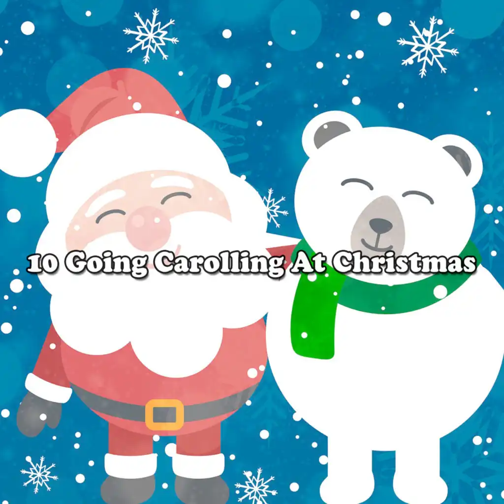 10 Going Carolling At Christmas