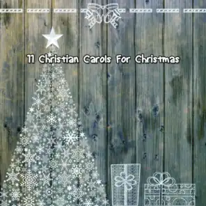 11 Christian Carols For Christmas