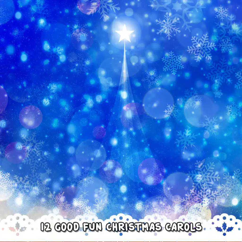 12 Good Fun Christmas Carols
