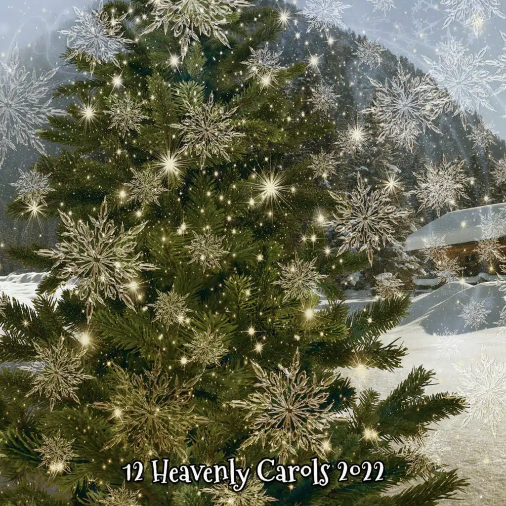 12 Heavenly Carols 2022