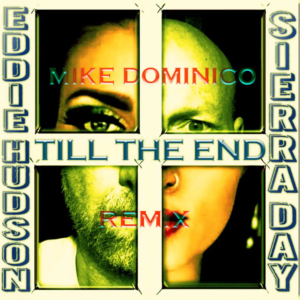 Till The End (Mike Dominico Extended Mix) [feat. Sierra Day]
