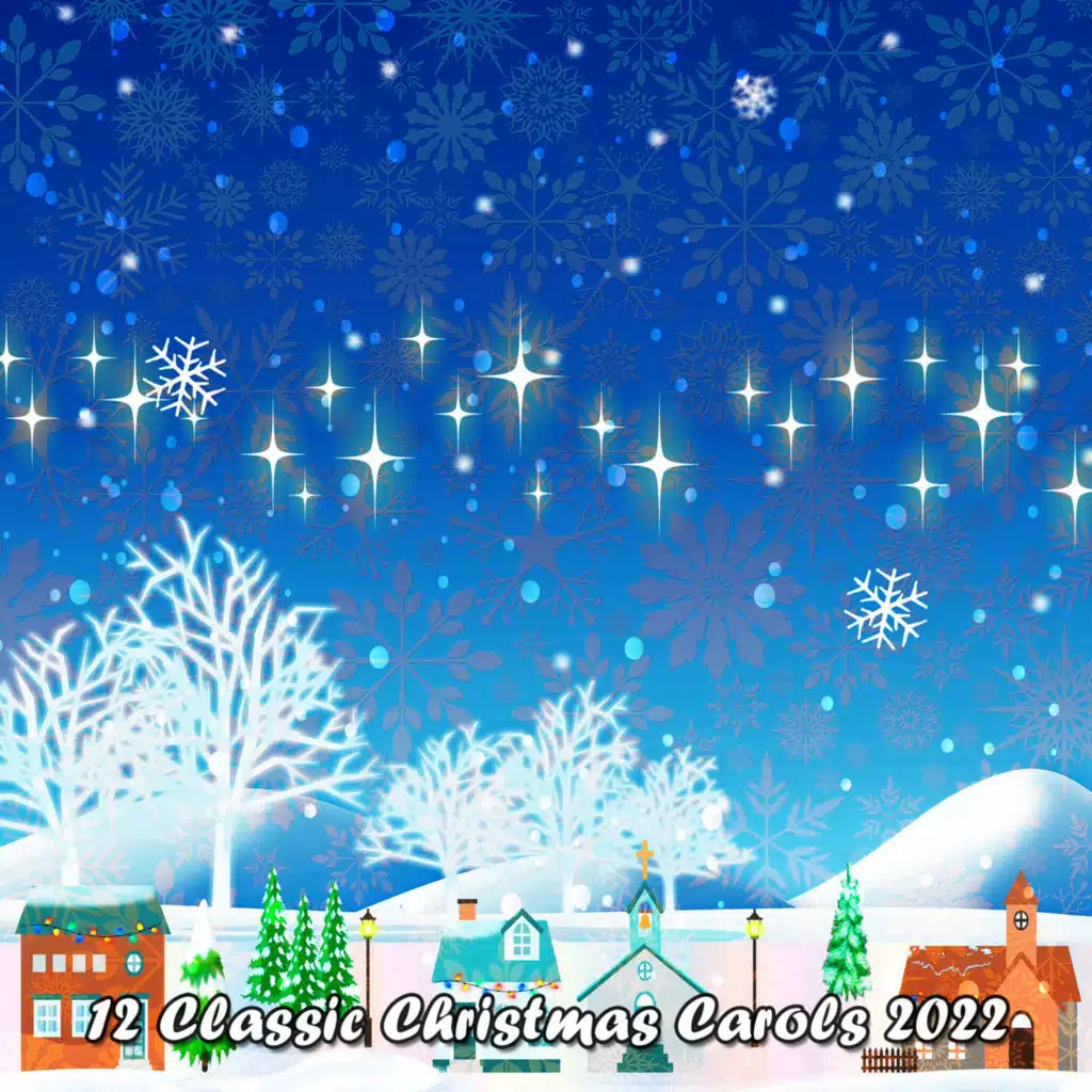 12 Classic Christmas Carols 2022