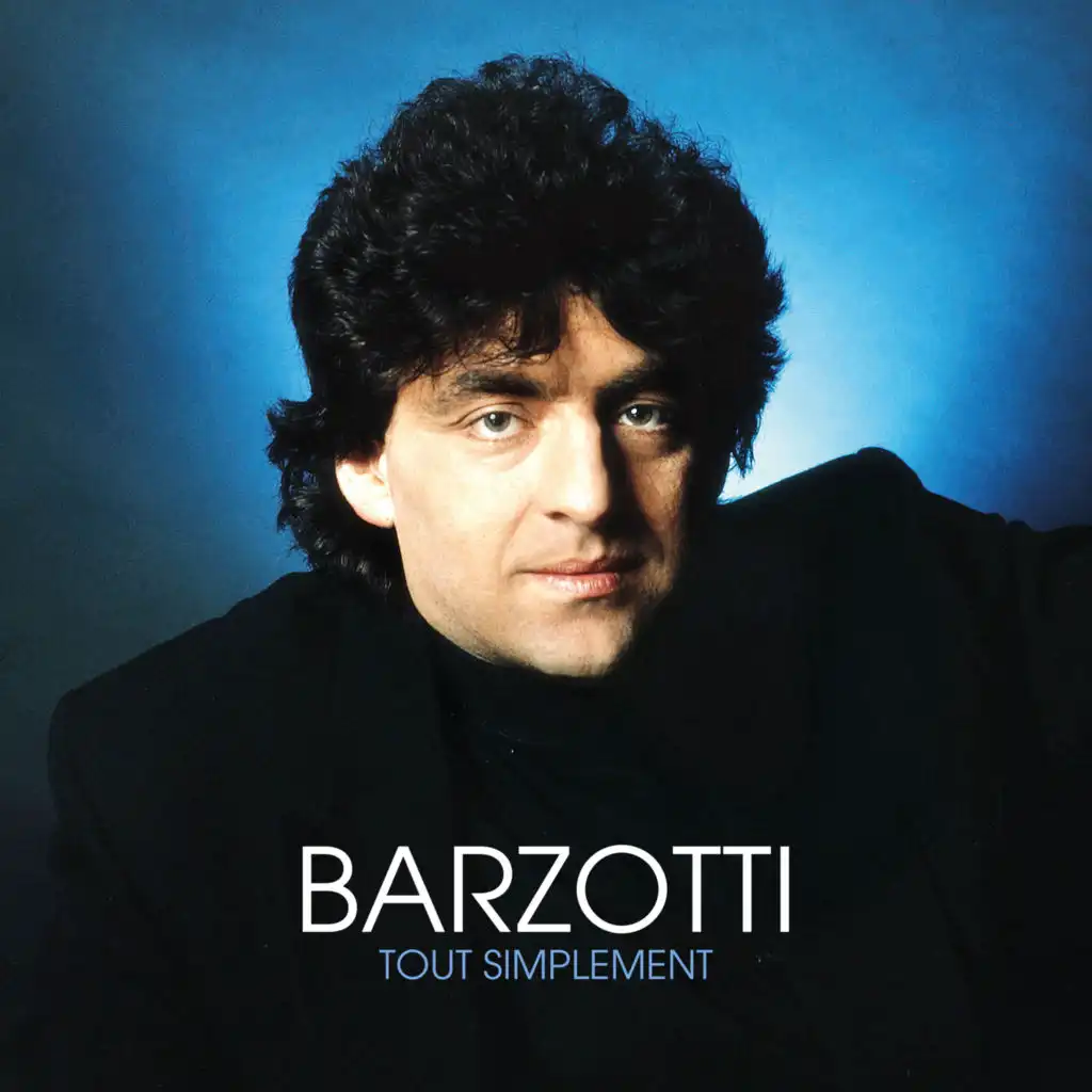 Barzotti tout simplement