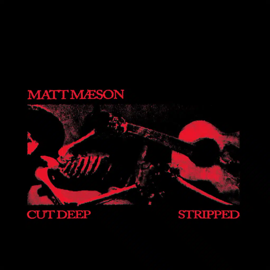 Cut Deep – Stripped