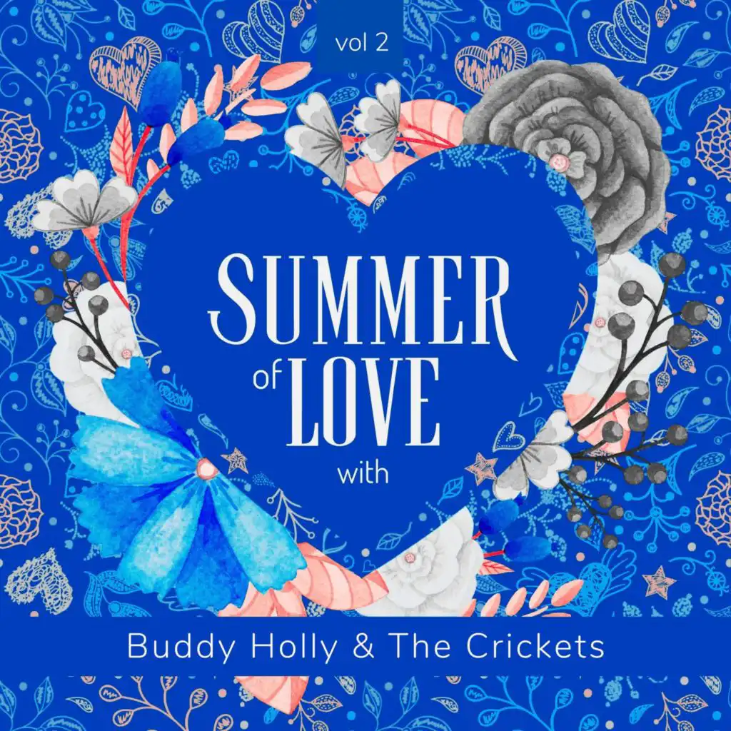 Summer of Love with Buddy Holly & The Crickets, Vol. 2