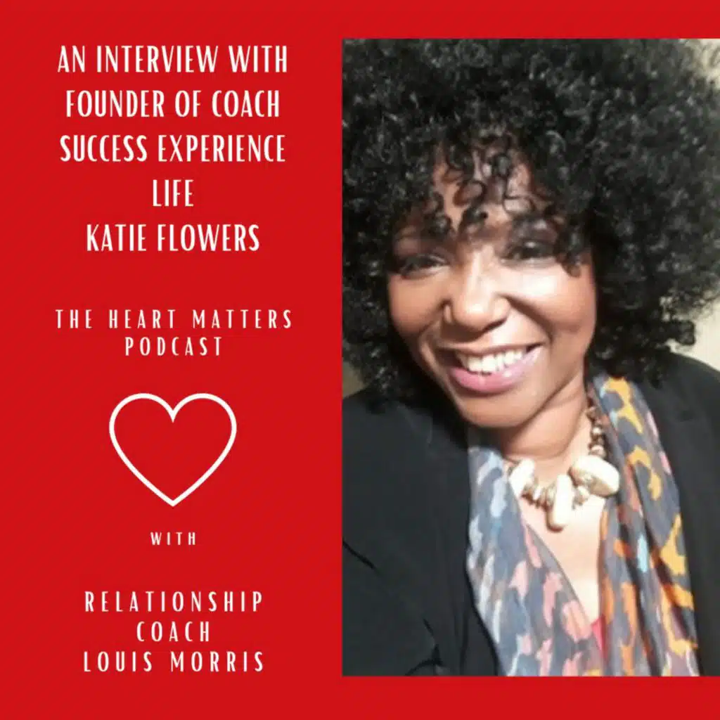 A Talk with Founder Of Coach Success Experience Life Coach Katie Flowers