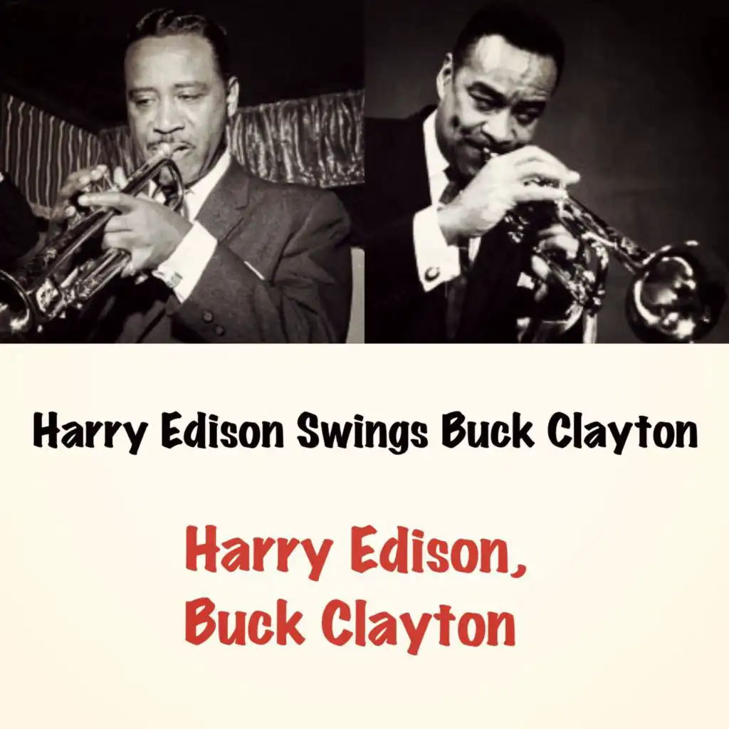 Harry Edison Swings Buck Clayton