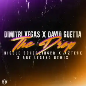 The Drop (3 Are Legend Remix) [feat. David Guetta & Azteck]