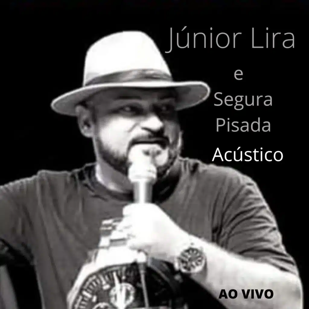 Júnior Lira & Segura Pisada