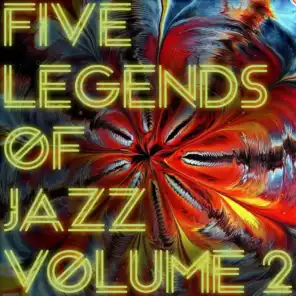 Five Legends of Jazz, Vol. 2
