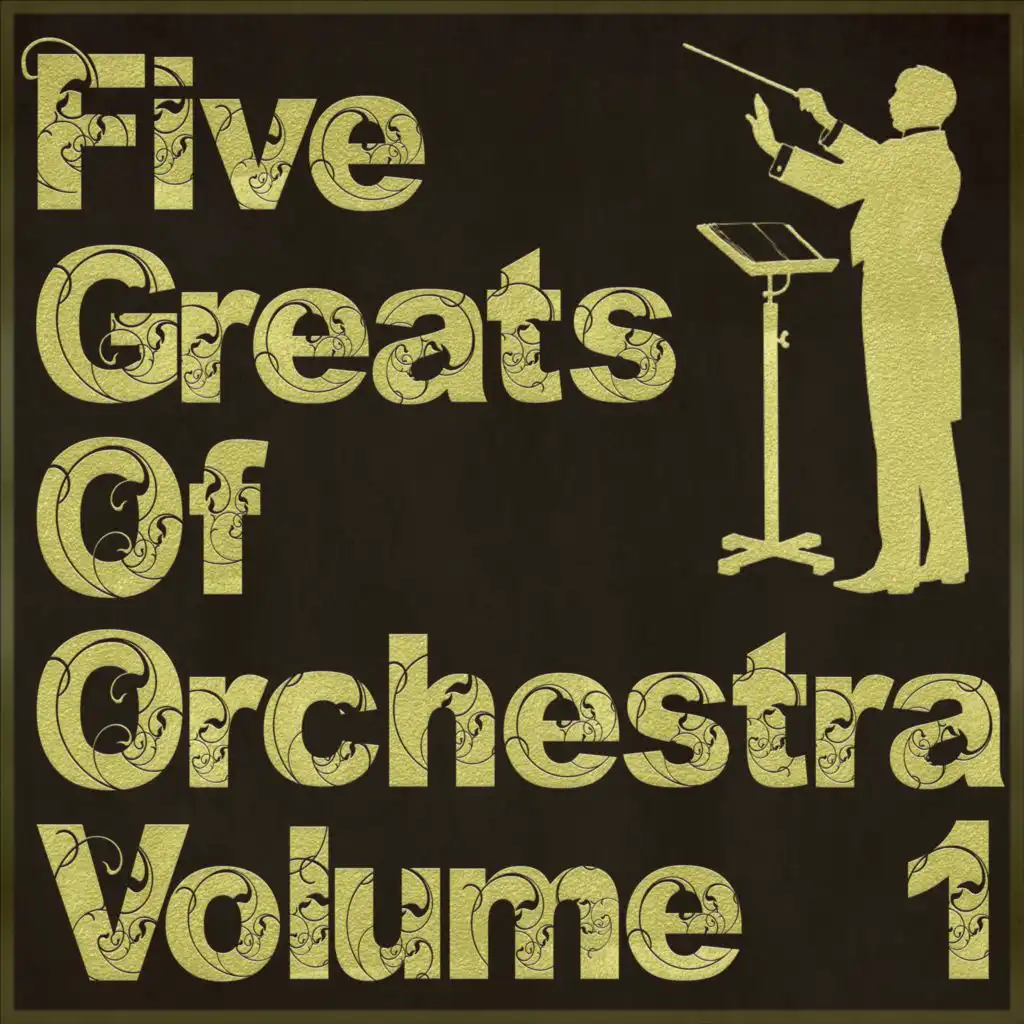 Five Greats of Orchestra, Vol. 1