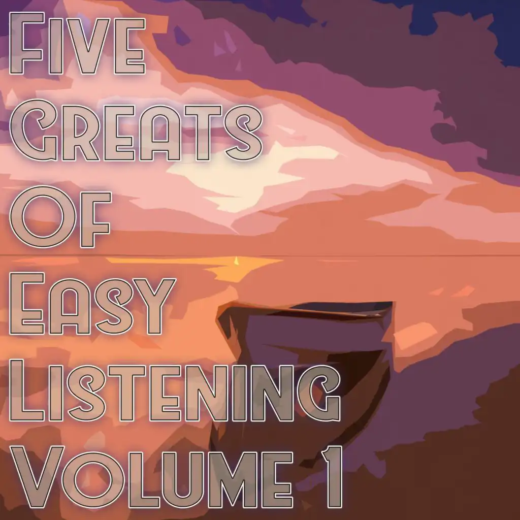 Five Greats of Easy Listening, Vol. 1