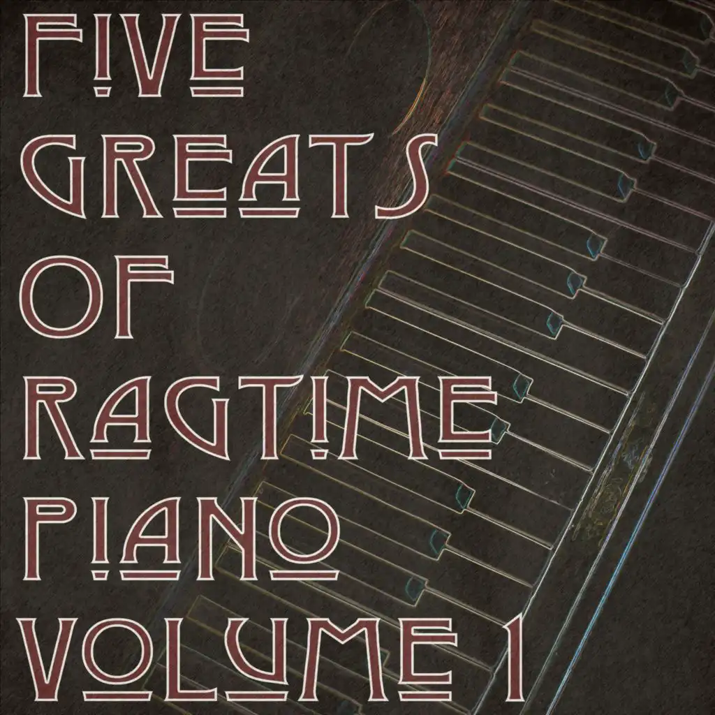 Five Greats of Ragtime Piano