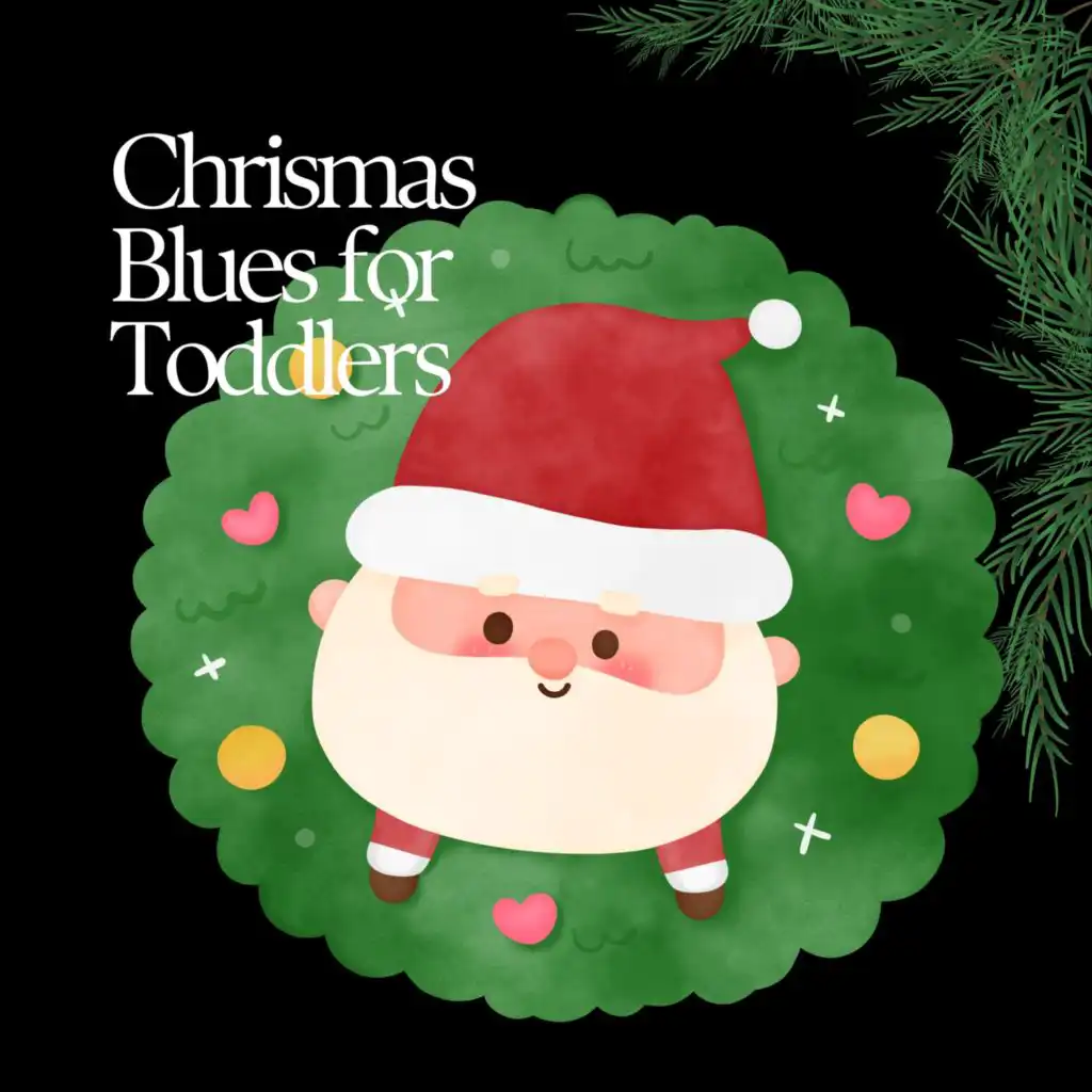 Chrismas Blues for Toddlers