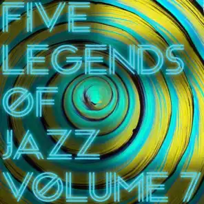 Five Legends of Jazz, Vol. 7