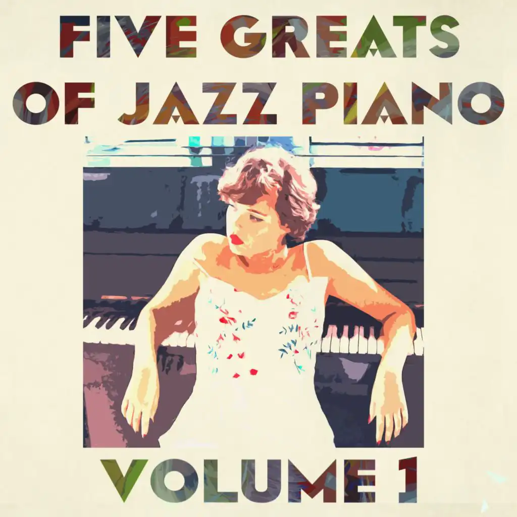 Five Greats of Jazz Piano, Vol. 1