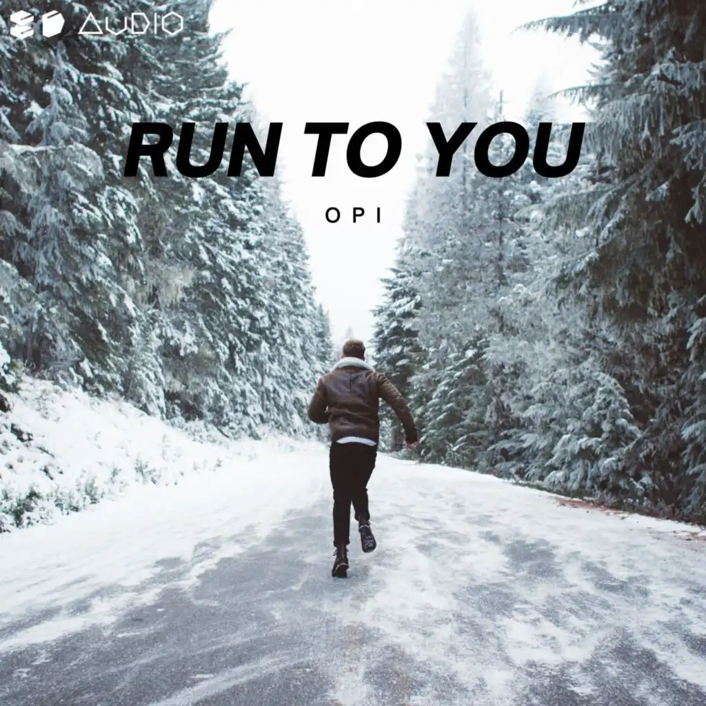 Run To You (8D Audio)