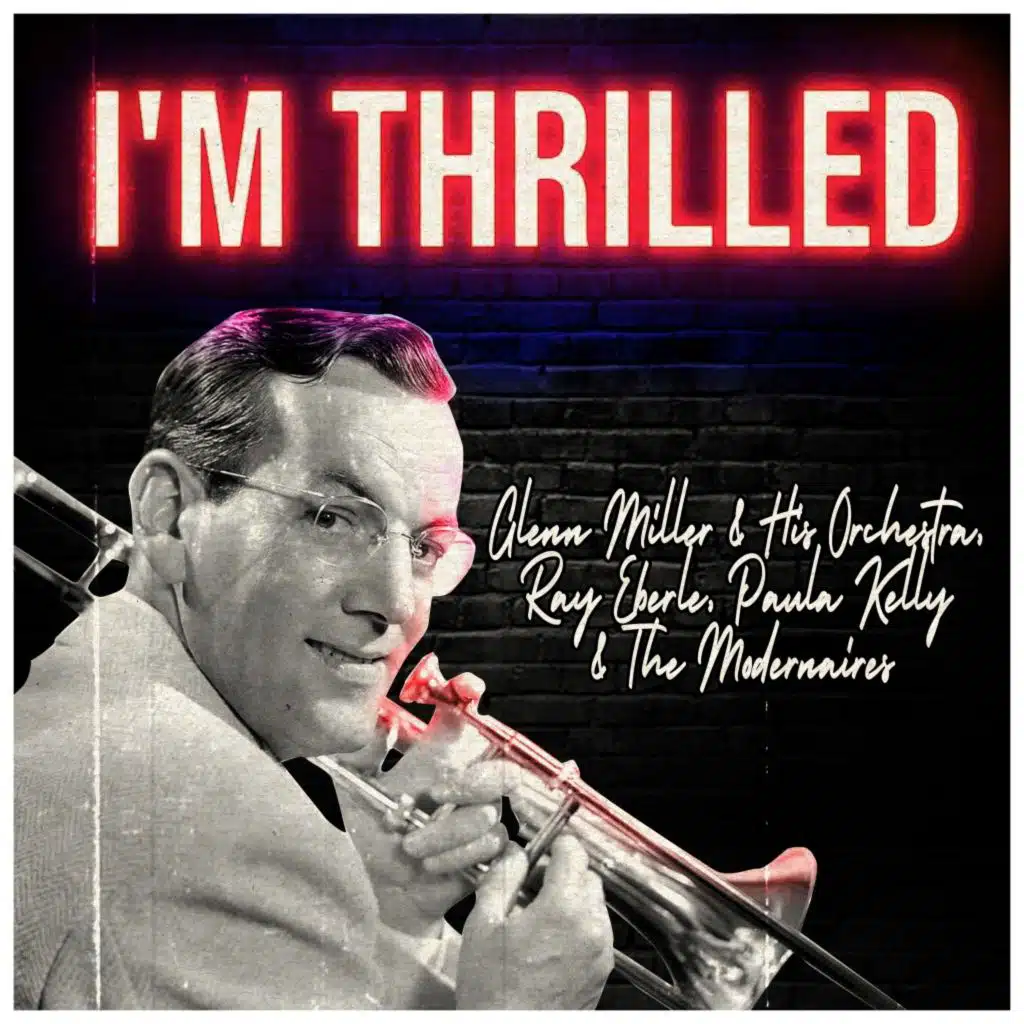 Ray Eberle & Glenn Miller & His Orchestra