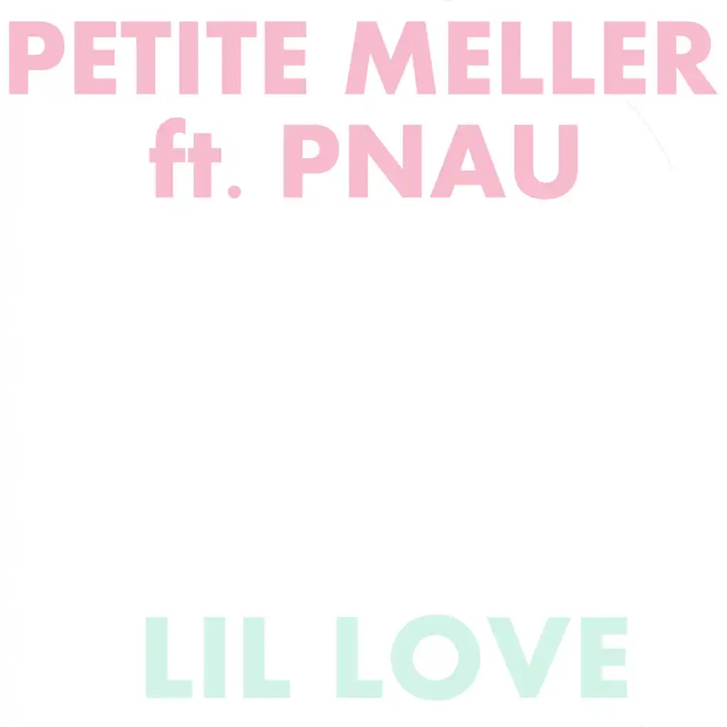 Lil' Love (PNAU Mix)