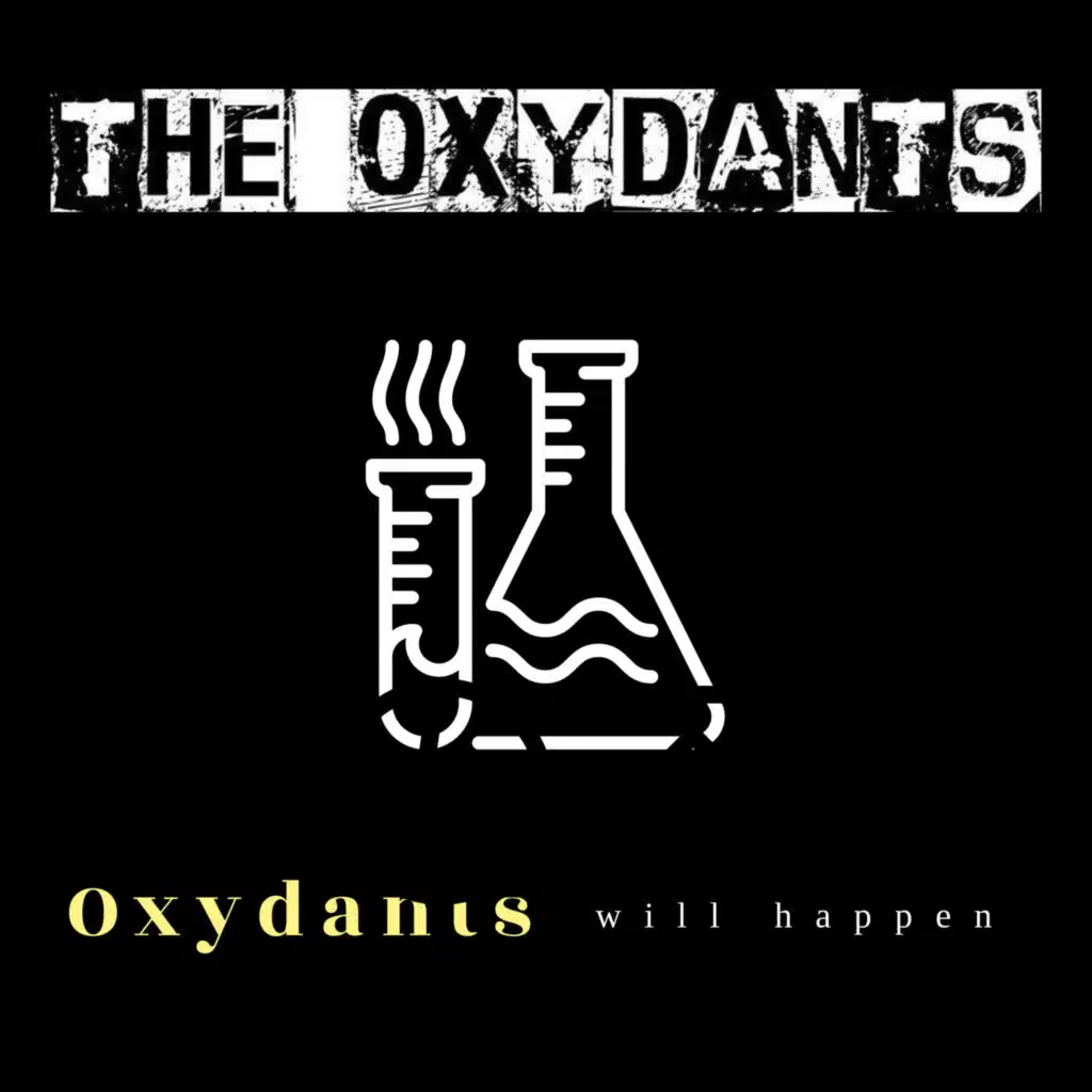 Oxydants Will Happen