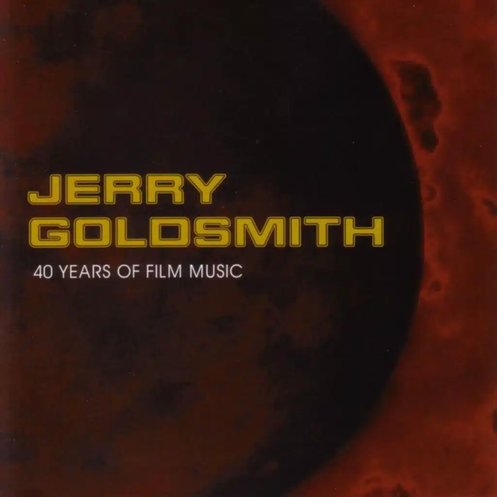 Jerry Goldsmith 40 Years Of Film Music