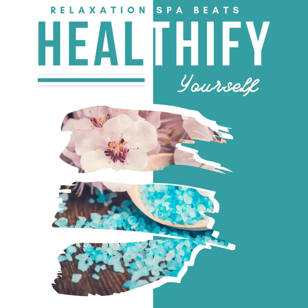 Healthify Yourself - Relaxation Spa Beats