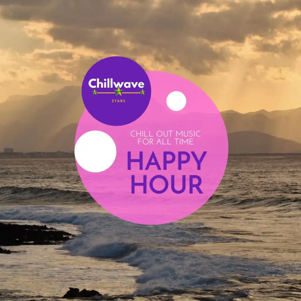 Happy Hour - Chill Out Music for All Time