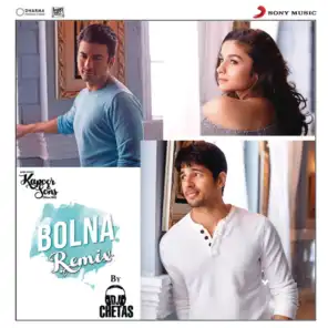 Bolna (Remix By DJ Chetas) [From "Kapoor & Sons (Since 1921)"]