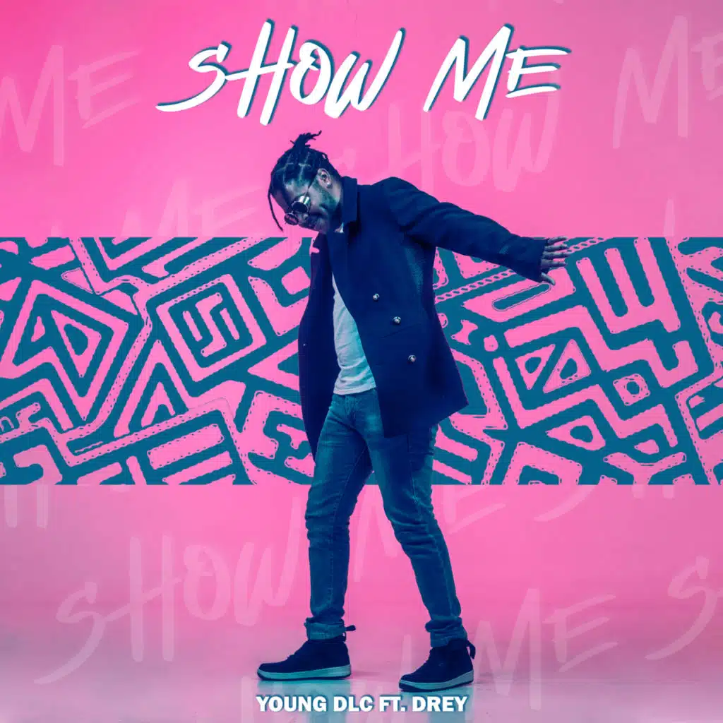 Show Me (feat. Drey)