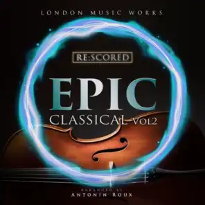 Re:Scored - Epic Classical (Vol. 2)