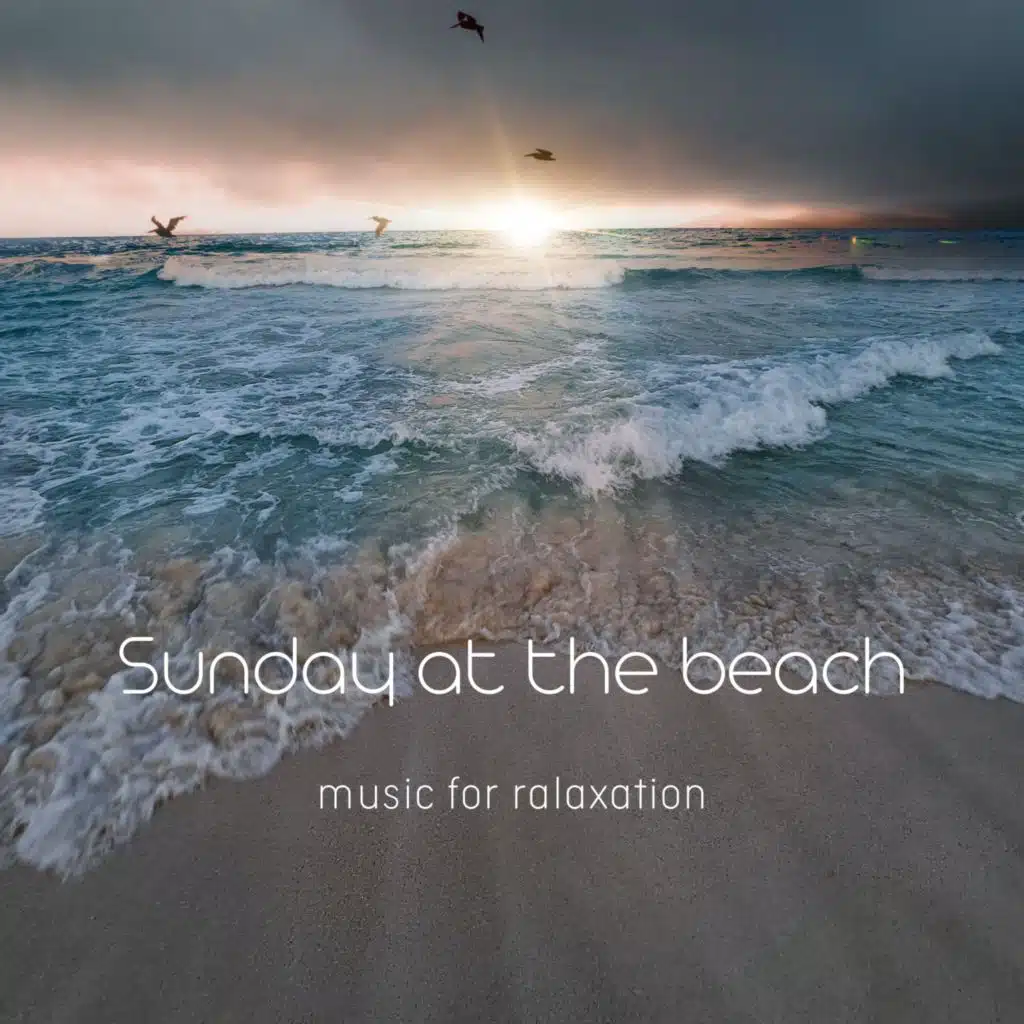 Sunday at the Beach (Music for Relaxation)