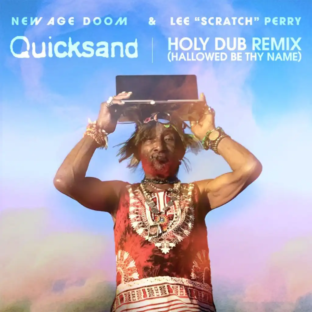 New Age Doom, Lee "Scratch" Perry & Quicksand