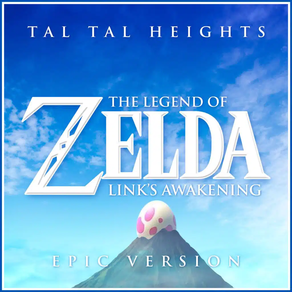 Tal Tal Heights (from 'The Legend of Zelda: Link's Awakening') (Epic Version)