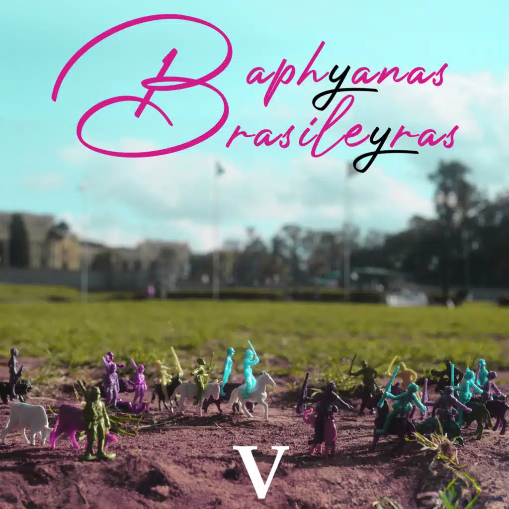 Baphyanas Brasileyras V