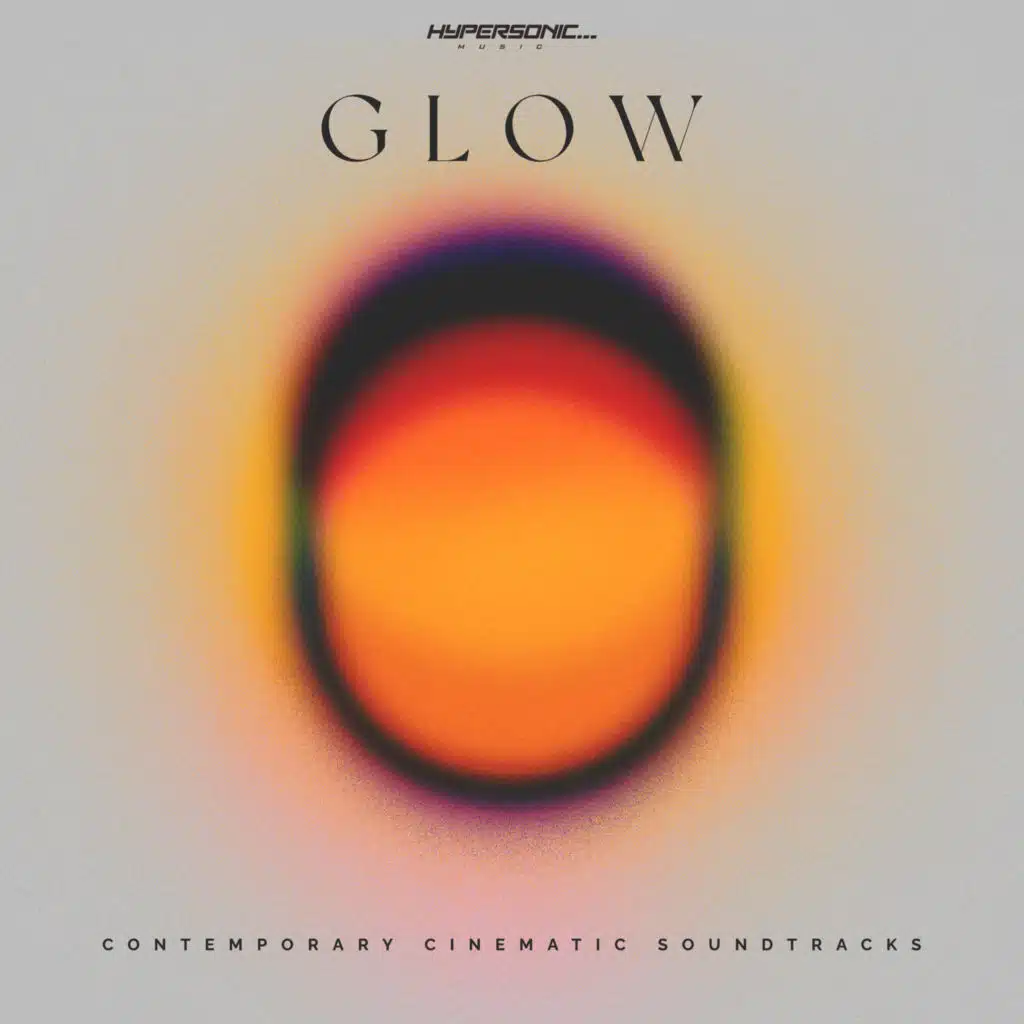 Glow : Contemporary Cinematic Soundtracks