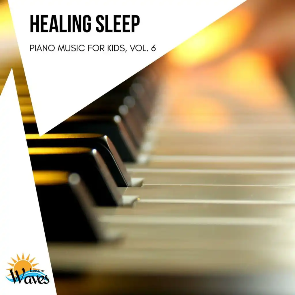 Healing Sleep - Piano Music for Kids, Vol. 6