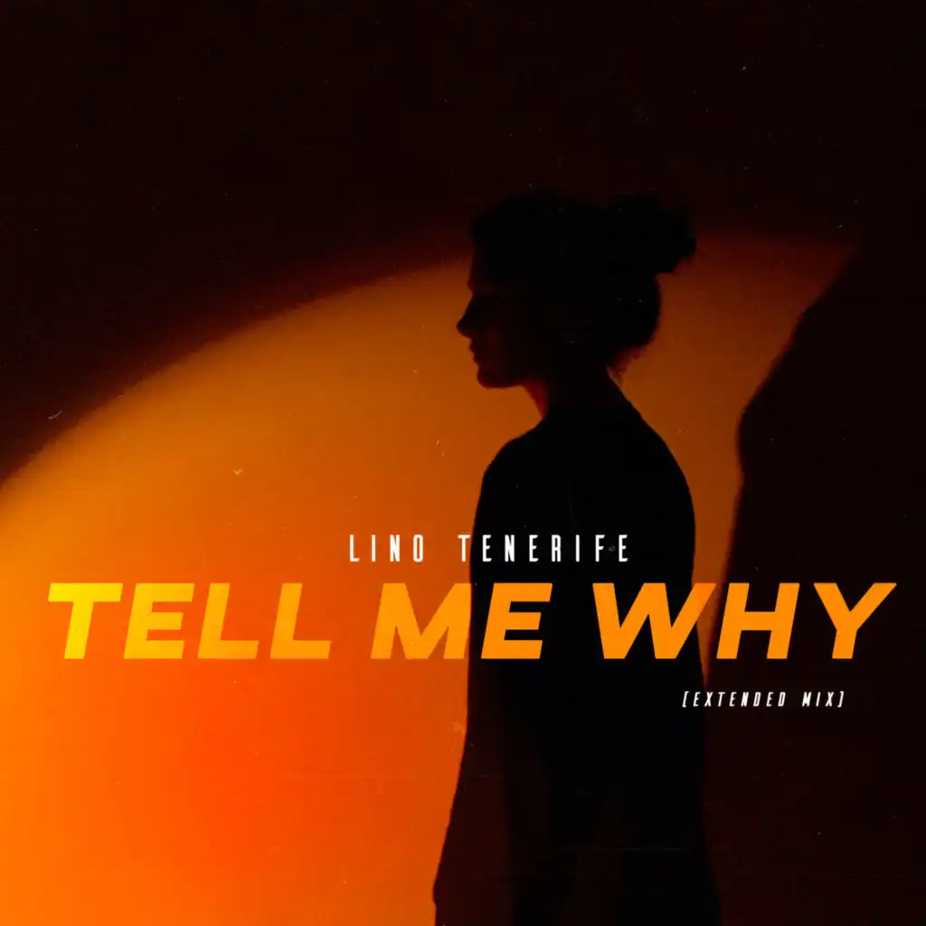 Tell Me Why (Extended Mix)