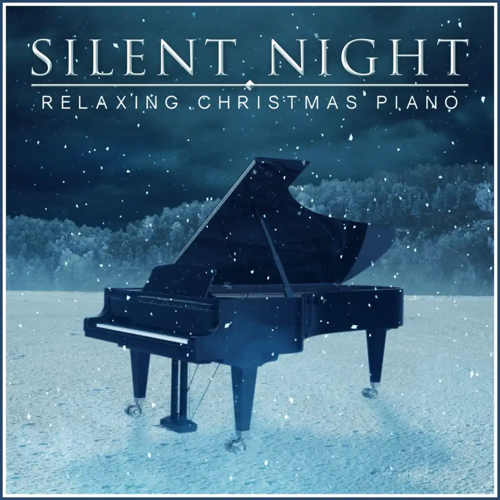 Silent Night: Relaxing Christmas Piano