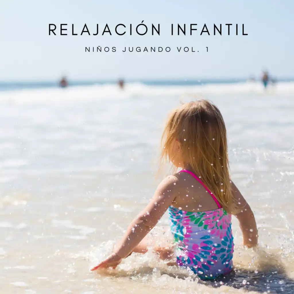 Relajación Infantil: Niños Jugando Vol. 1