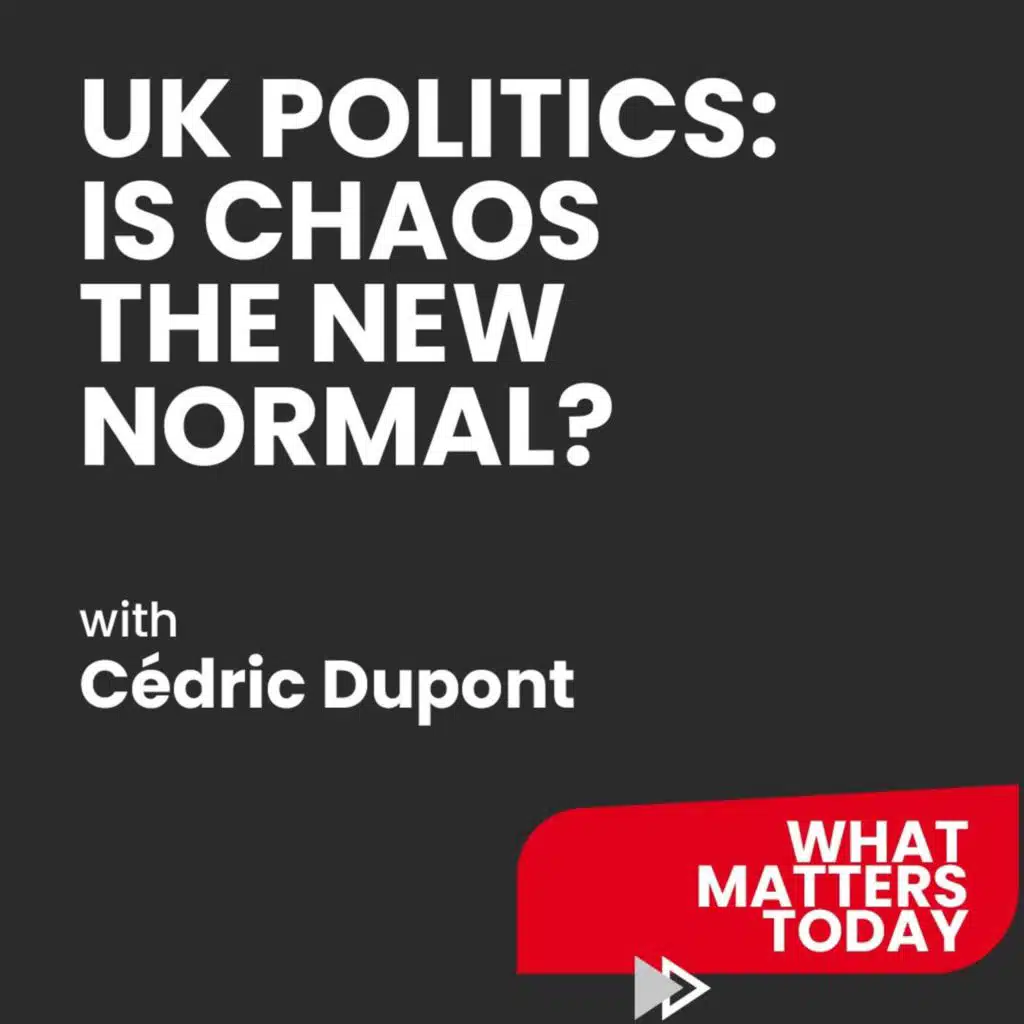 UK Politics: Is chaos the new normal?