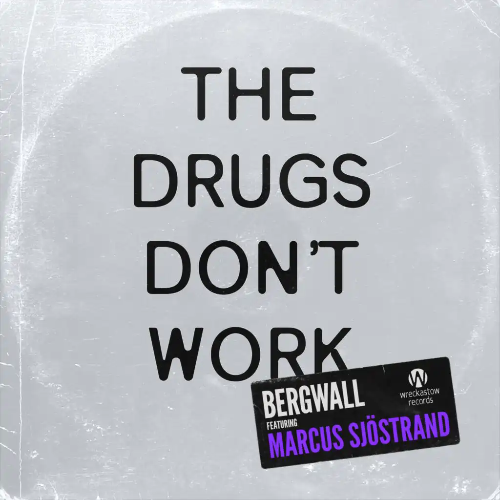 The Drugs Don't Work (Edit) [feat. Marcus Sjöstrand]