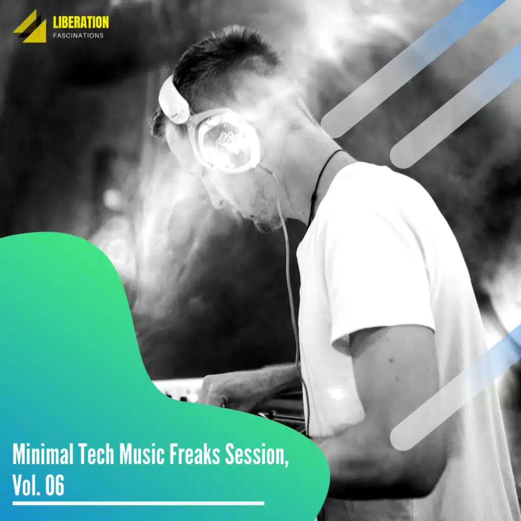 Minimal Tech Music Freaks Session, Vol. 06