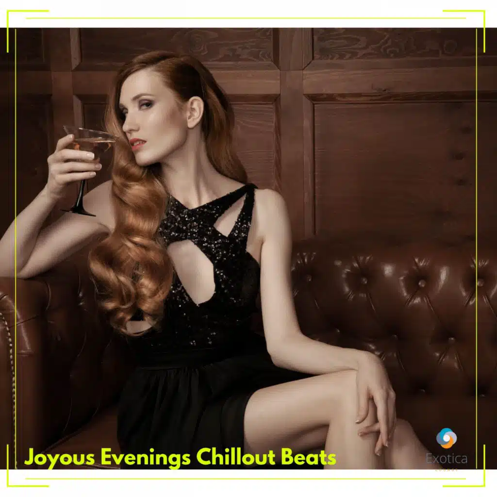 Joyous Evenings Chillout Beats